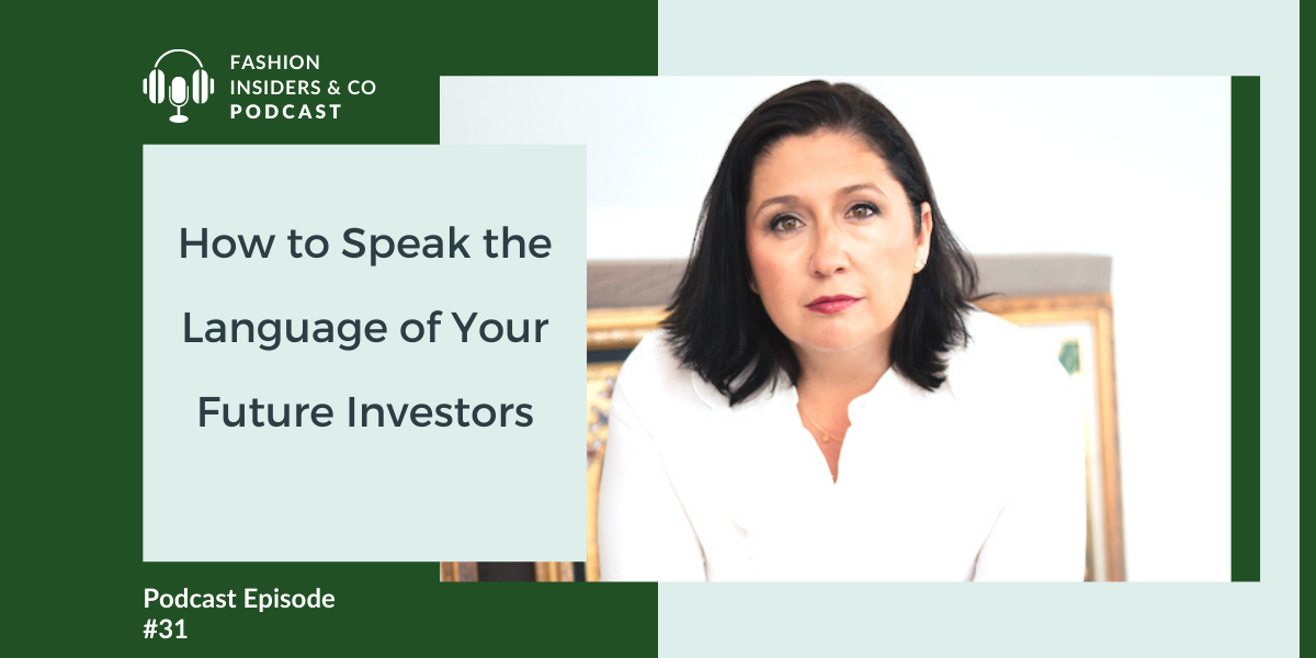how to speak to investors fashion insiders podcast